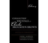 Collected Writings Of Charles Brockden Brown