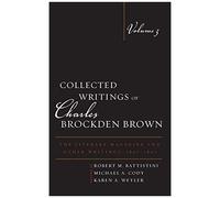 Collected Writings Of Charles Brockden Brown