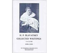 Collected Writings Of H. P. Blavatsky, Vol. 13