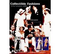 Collectible Fashions of the Turbulent 30s, Schiffer Book for Collectors and Designers. Ellie Laubner (Auteur)