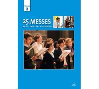 Collectif - 25 messes pour toutes les assemblées Vol. 3