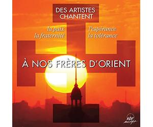 COLLECTIF - À nos frères d'Orient