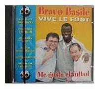 COLLECTIF - BRAVO BASILE VIVE LE FOOT