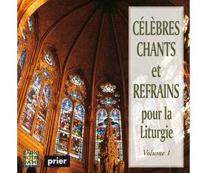 Collectif - Célébrés chants et refrains liturgie 1