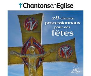 Collectif - Chantons en Église - Chants processionnaux pour les fêtes