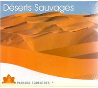 Collectif - Deserts Sauvages Paradis Equestres