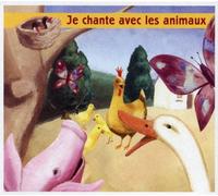 Collectif - Je Chante avec Les Animaux