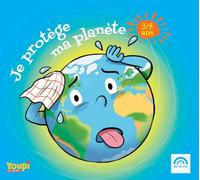 Collectif - Je protège ma planète (3 - 5 ans)