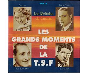 Collectif - Les Grands Moments De La T.S.F. Les refrains du cinéma, Vol. 5