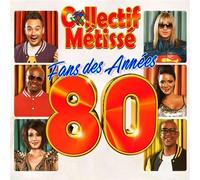 Collectif Métissé : Fans Des Années 80
