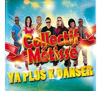 Collectif Metisse - Ya Plus K Danser