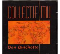 Collectif Mu - Collectif Mu : Don Quichotte