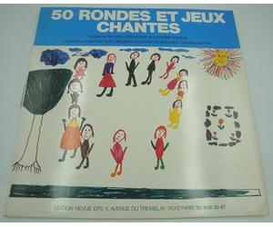 Collectif - Nicole Lamouroux/Suzanne Pesquié - 50 rondes et jeux chantés LP 1978 Revue EPS