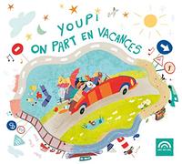 Collectif - Youpi ! On part en vacances