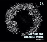 No Time for Chamber Music – Alpha – CD