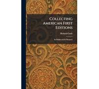 Collecting American First Editions: Its Pitfalls and Its Pleasures