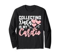 Collecting Data Is My Cardio Manche Longue