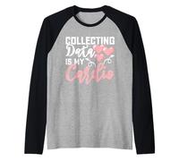 Collecting Data Is My Cardio Manche Raglan