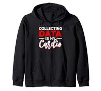 Collecting Data Is My Cardio Sweat à Capuche