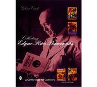 Collecting Edgar Rice Burroughs, Schiffer Book for Collectors Series Glenn Erardi (Auteur)