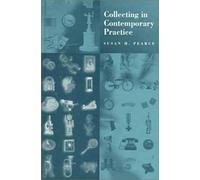 Collecting In Contemporary Practice