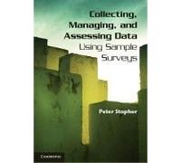 Collecting, Managing, And Assessing Data Using Sample Surveys