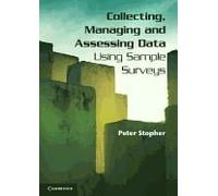 Collecting, Managing, And Assessing Data Using Sample Surveys