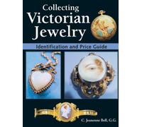 Collecting Victorian Jewelry: Identification And Price Guide