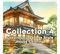 Collection 4: Luxurious Japanese Style House Coloring