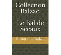 Collection Balzac. Le Bal de Sceaux