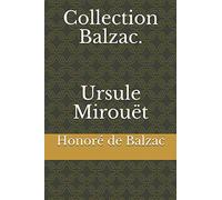 Collection Balzac. Ursule Mirouët