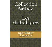 Collection Barbey. Les diaboliques