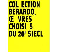 Collection Berardo, Oeuvres Choisies Du 20e Siecle - Musee Des Beaux Arts De Lyon, 5 Octobre 2001-14 Janvier 2002