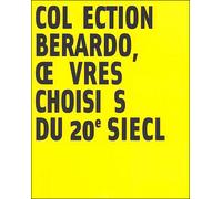 Collection berardo, oeuvres choisies du 20e siecle Oeuvres choisies - Collectif - Reunion Des Musees Nationaux - broché - Catalogue d'exposition