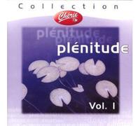 Collection Chérie Fm : Plénitude Vol. 1