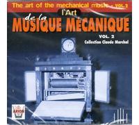 Collection Claude Marchal - L'Art de la musique mécanique Vol.2