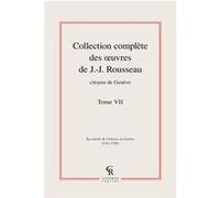 Collection complète des oeuvres de J.-J. Rousseau, Citoyen de Genève Jean-Jacques Rousseau (Auteur)