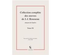 Collection complète des oeuvres de J.-J. Rousseau, Citoyen de Genève Jean-Jacques Rousseau (Auteur)