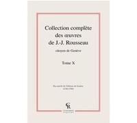 Collection complète des oeuvres de J.-J. Rousseau, Citoyen de Genève Jean-Jacques Rousseau (Auteur)