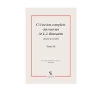 Collection complète des oeuvres de J.-J. Rousseau, Citoyen de Genève - Jean-Jacques Rousseau - Classiques Reprint - relié - Roman