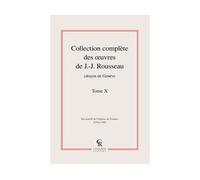 Collection complète des oeuvres de J.-J. Rousseau, Citoyen de Genève - Jean-Jacques Rousseau - Classiques Reprint - relié - Roman