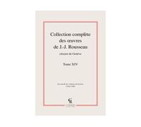 Collection complète des oeuvres de J.-J. Rousseau, Citoyen de Genève - Jean-Jacques Rousseau - Classiques Reprint - relié - Roman