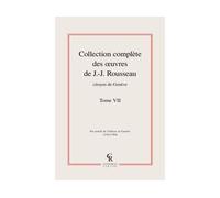 Collection complète des oeuvres de J.-J. Rousseau, Citoyen de Genève - Jean-Jacques Rousseau - Classiques Reprint - relié - Roman