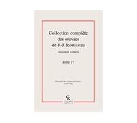 Collection complète des oeuvres de J.-J. Rousseau, Citoyen de Genève - Jean-Jacques Rousseau - Classiques Reprint - relié - Roman