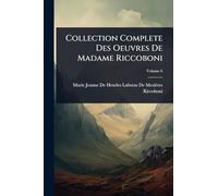 Collection Complete Des Oeuvres De Madame Riccoboni
