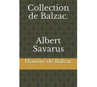 Collection de Balzac. Albert Savarus