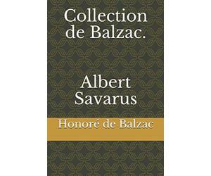 Collection de Balzac. Albert Savarus