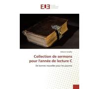 Collection de sermons pour l'année de lecture C De bonnes nouvelles pour les pauvres - Wilhelm Schäffer - Universitaires Europeennes - broché - Livre