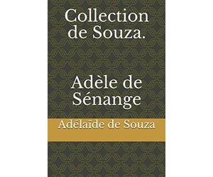 Collection de Souza. Adèle de Sénange