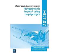 Collection de tâches pratiques. HGT.07 Préparation d'événements et de services touristiques Maria Napiórkowska-Gzula, Barbara Steblik (Buch auf Polnisch)